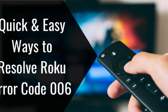 Roku Error Code 006